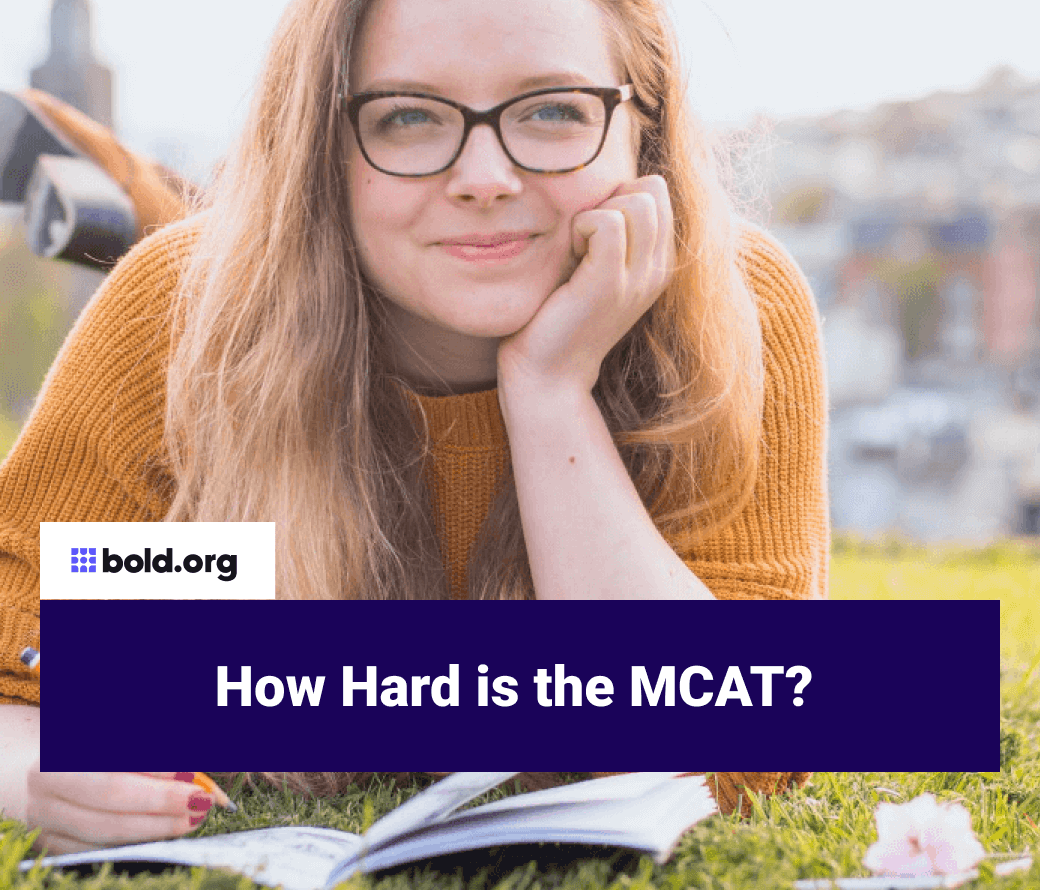 How Hard is the MCAT | A Research into the Difficulty Level | Bold.org