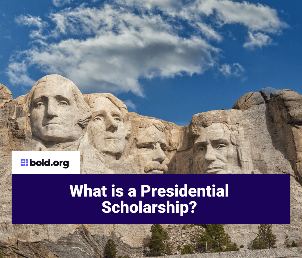 What is a Presidential Scholarship?