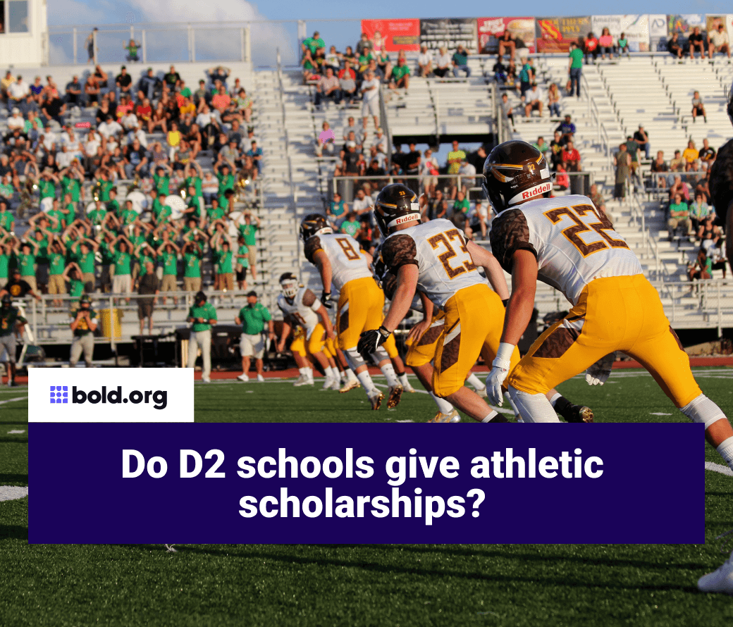 Do D2 Schools Give Athletic Scholarships Bold