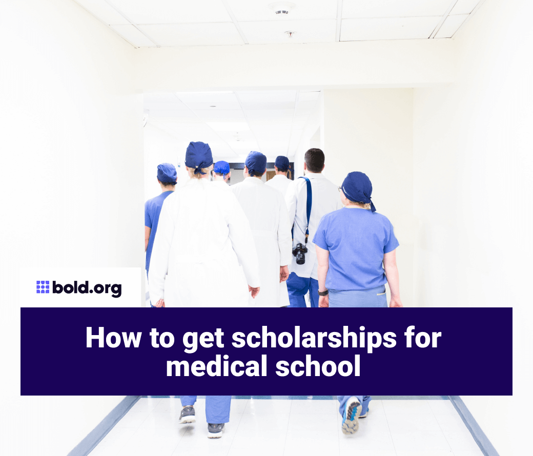 How to Get Scholarships for Medical School