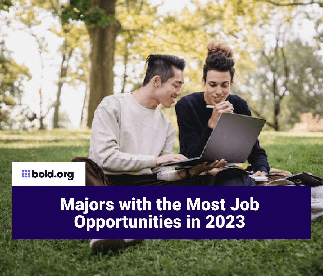 Majors with the Most Job Opportunities in 2023 | Bold.org