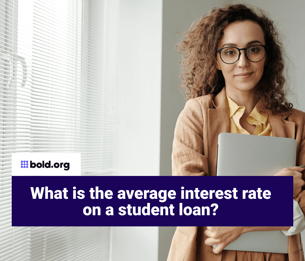 what-is-the-average-interest-rate-on-a-student-loan-bold