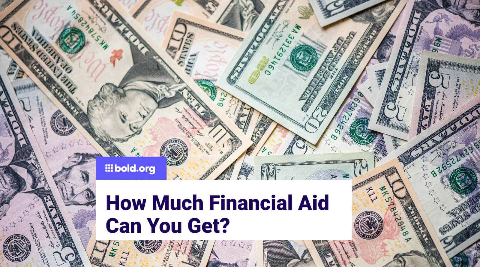 how-much-financial-aid-can-you-get-bold-bold