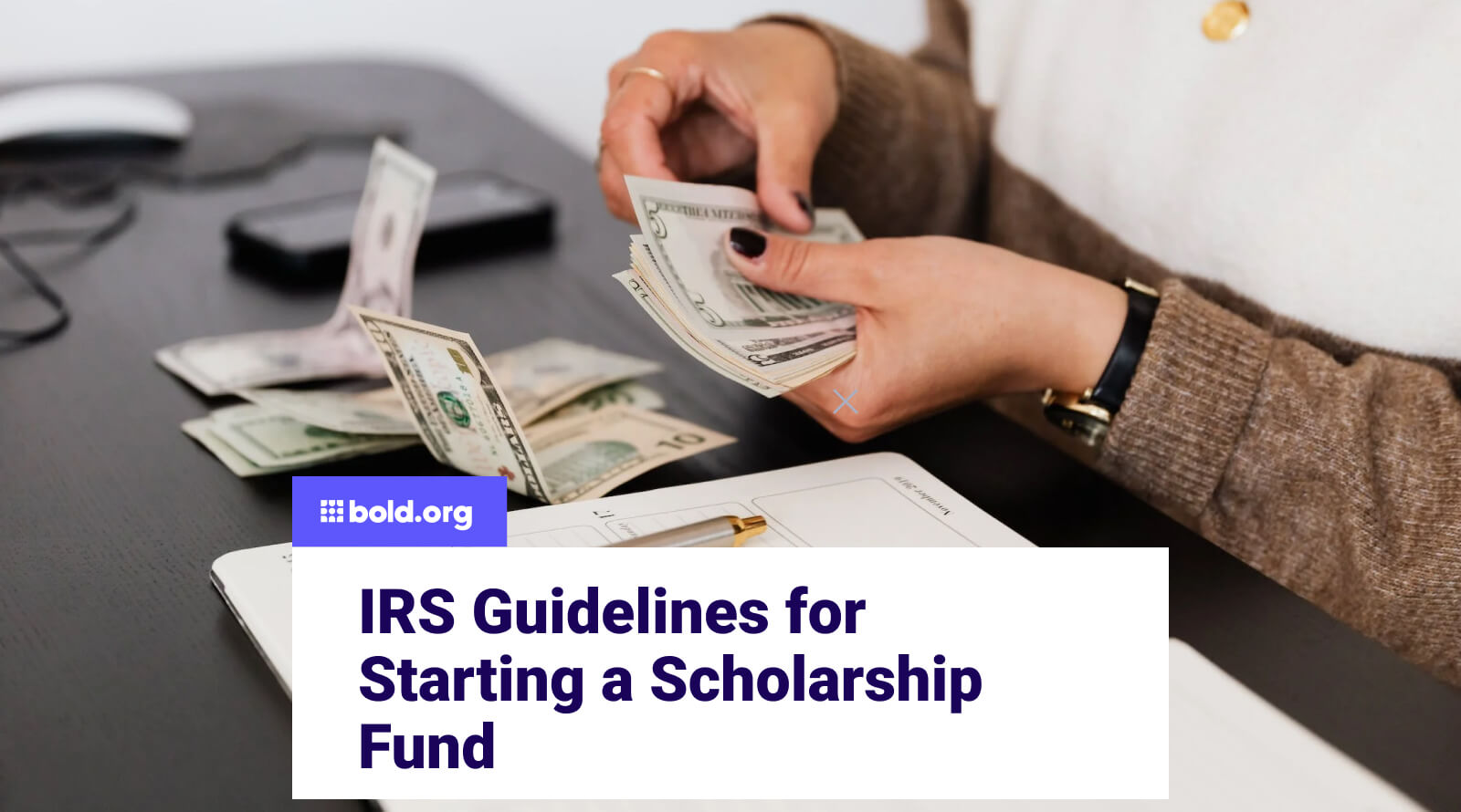 IRS Guidelines For Starting A Scholarship Fund Bold