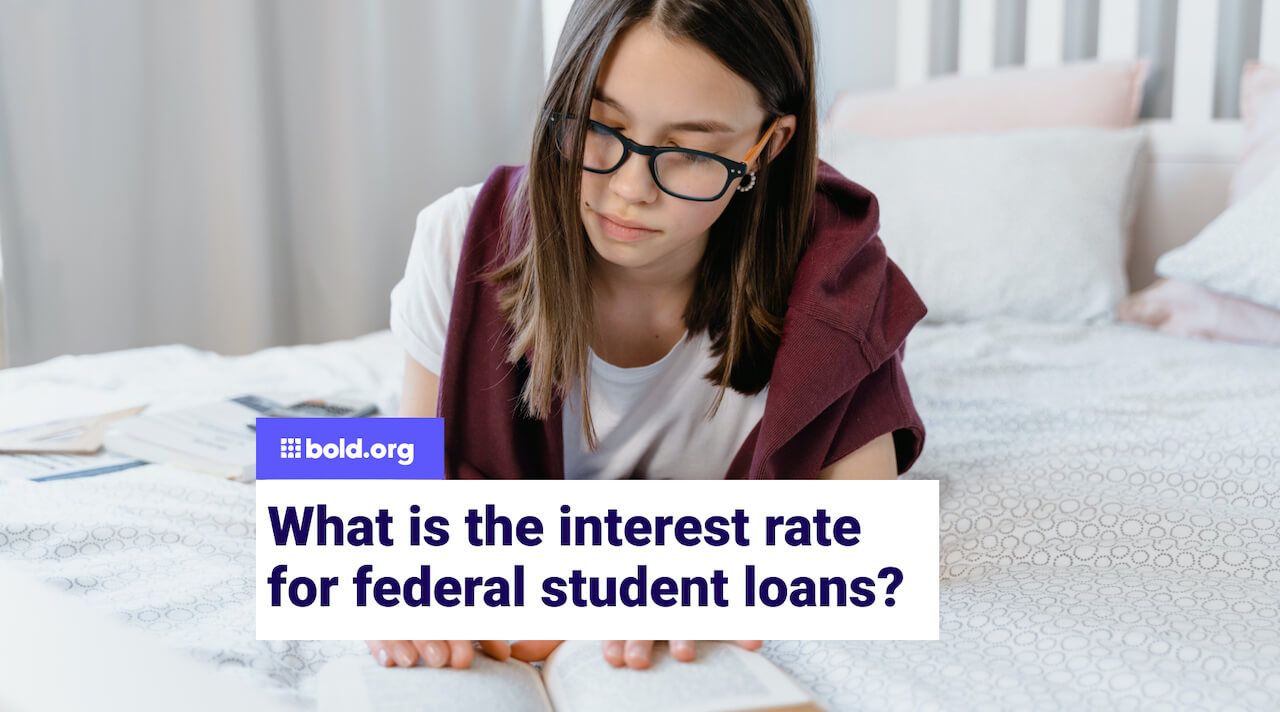 What Is the Interest Rate for Federal Student Loans?