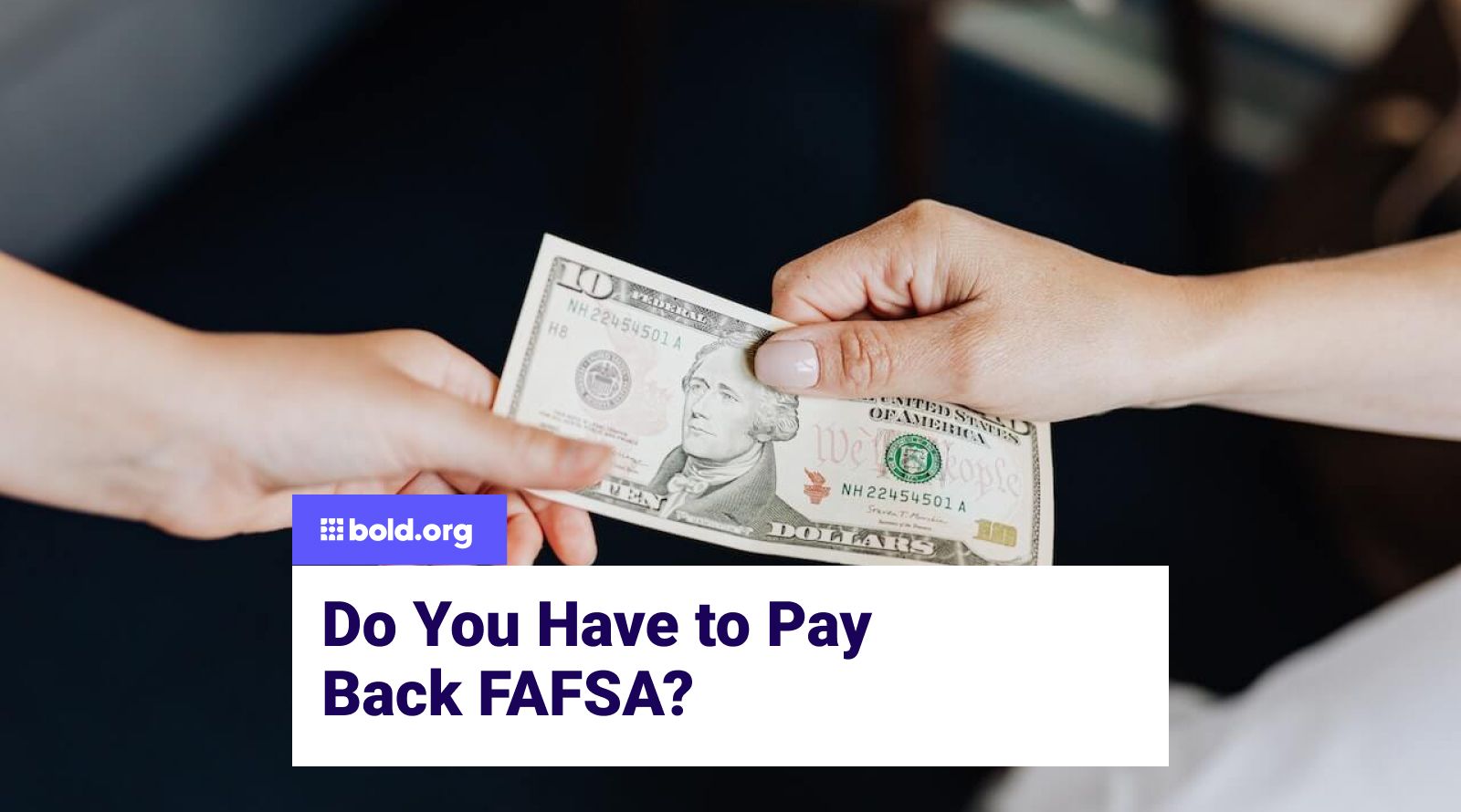 Do You Have To Pay Back FAFSA Bold Org   Do You Have To Pay Back Fafsa 