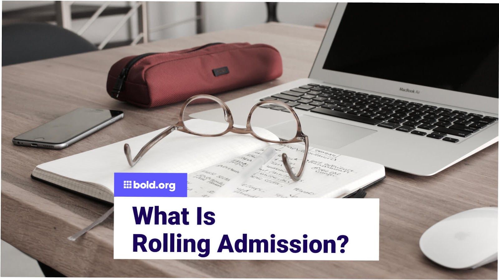 What is Rolling Admission for College? Key Info + Pros & Cons