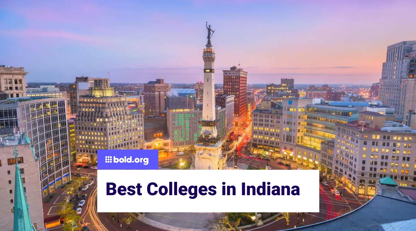 Best Colleges In Indiana In 2024 | Bold.org | Bold.org