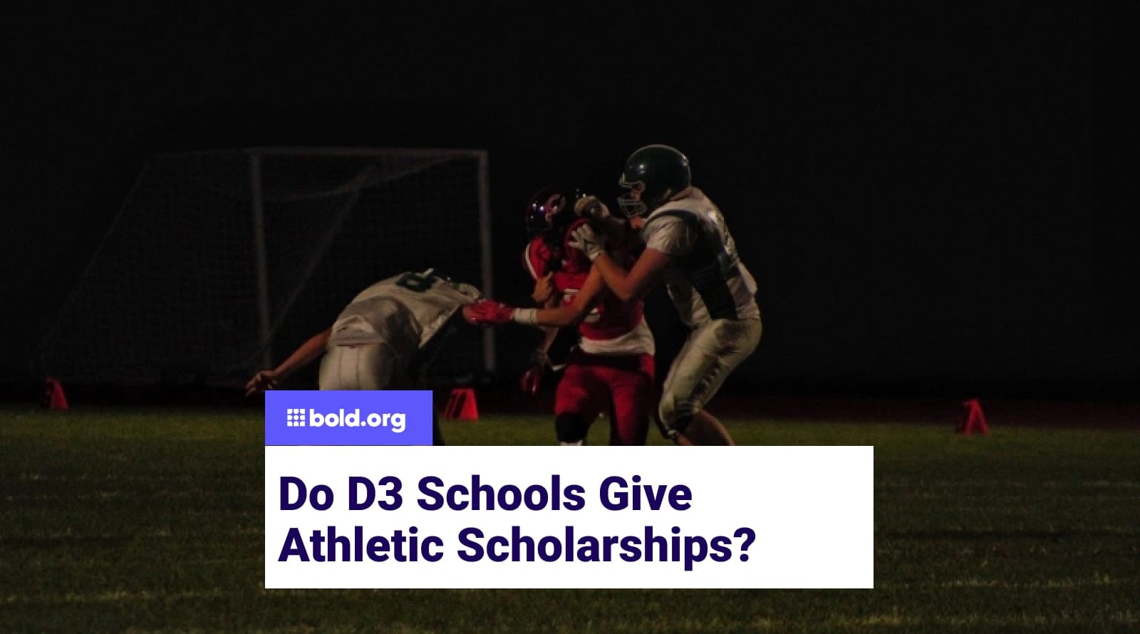 Do D3 Schools Offer Athletic Scholarships? | Bold.org | Bold.org